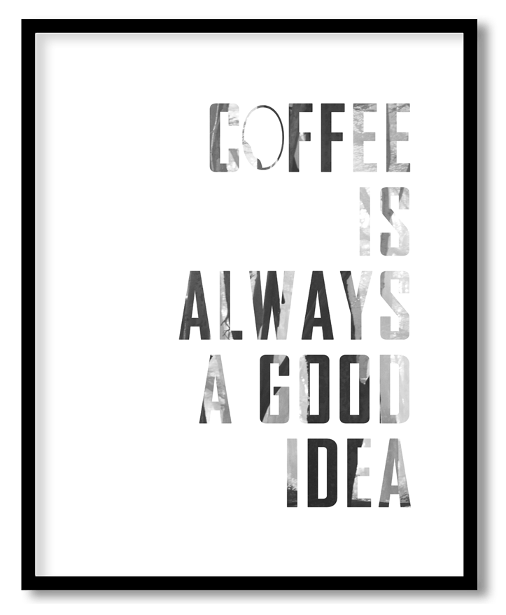 Coffee is always a good time