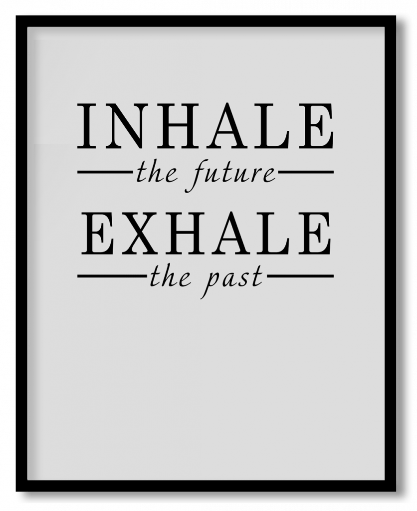 Inhale exhale