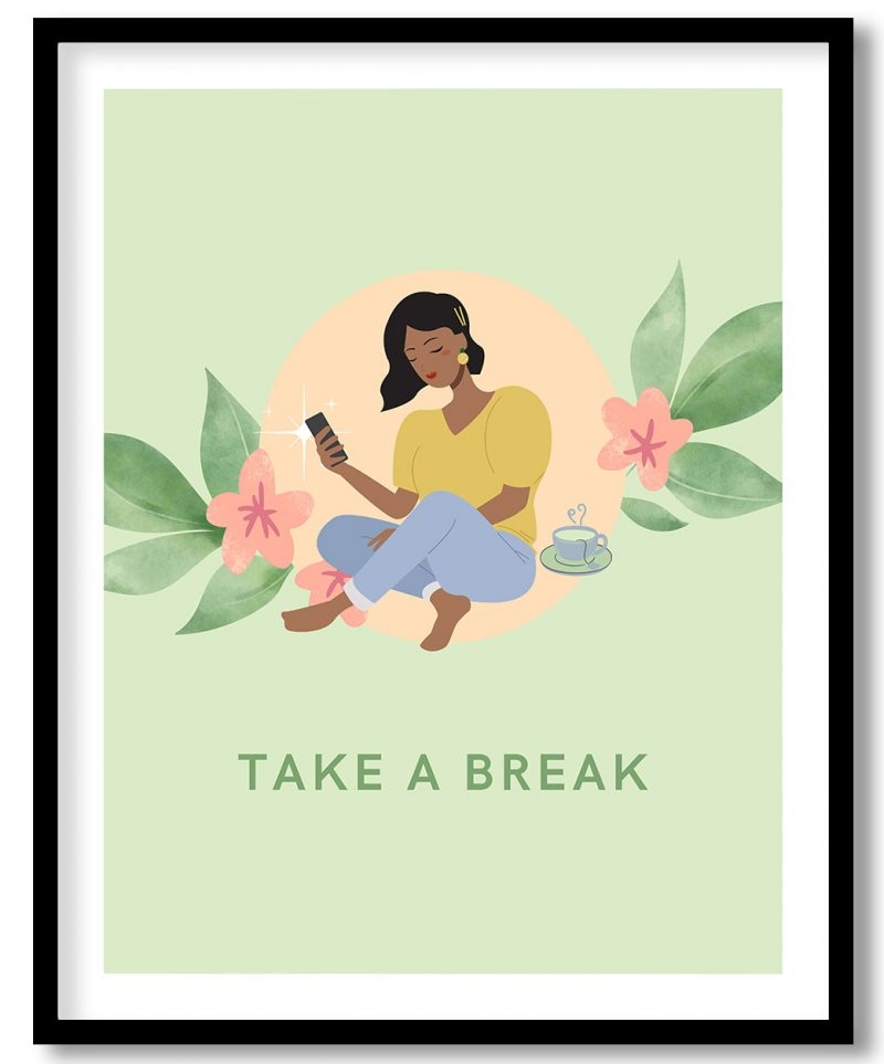 Take a break - quotes, woman, decor