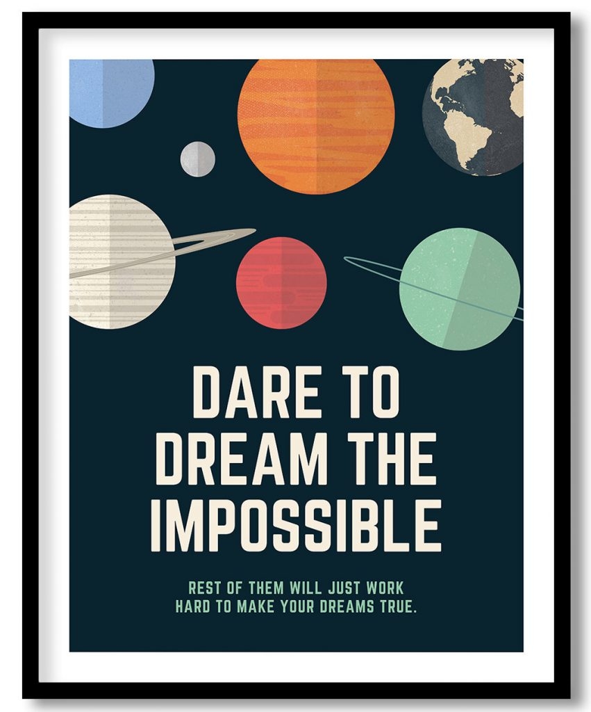 Dare to dream the impossible