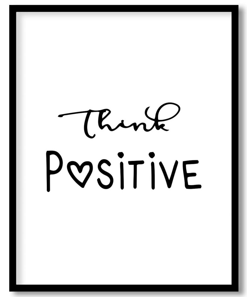 Think positive