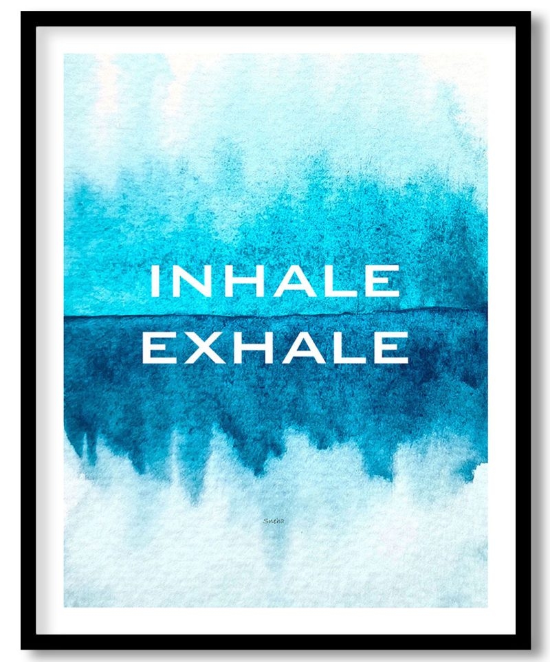 Inhale exhale blue landscape
