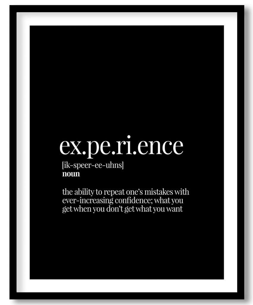 Experience - Funny Dictionary Definition
